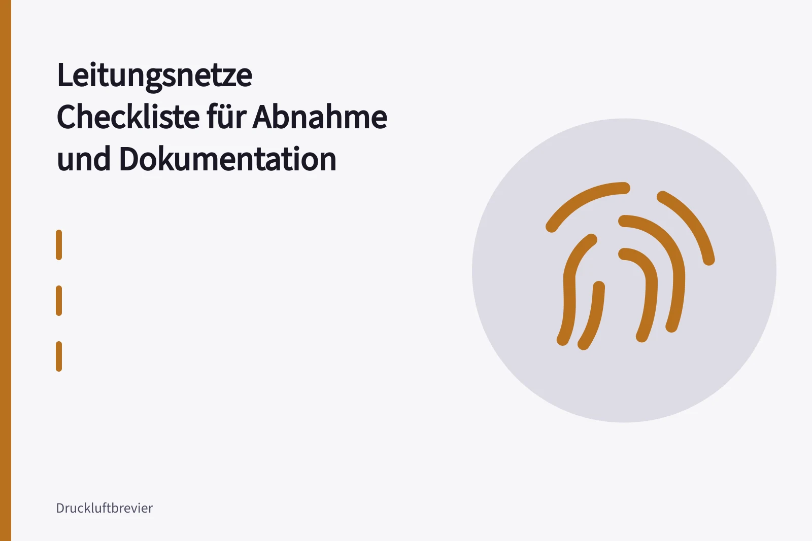 Druckluft-Leitungsnetz mit Manometer und Leckagesucher bei der Abnahme