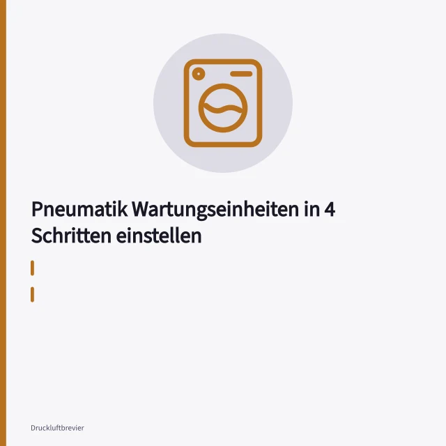 Pneumatik Wartungseinheit mit Filterregler, Manometer und Öler an einer Maschine. Pneumatik Wartungseinheiten in 4 Schritten einstellen